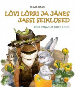 lõvi-lõrri-ja-jänes-jassi-seiklused-kõik-vanad-ja-uued-lood