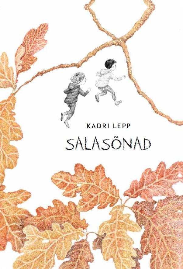 Tallinna keskraamatukogu kuu raamat: Kadri Lepp „Salasõnad“ (2020)