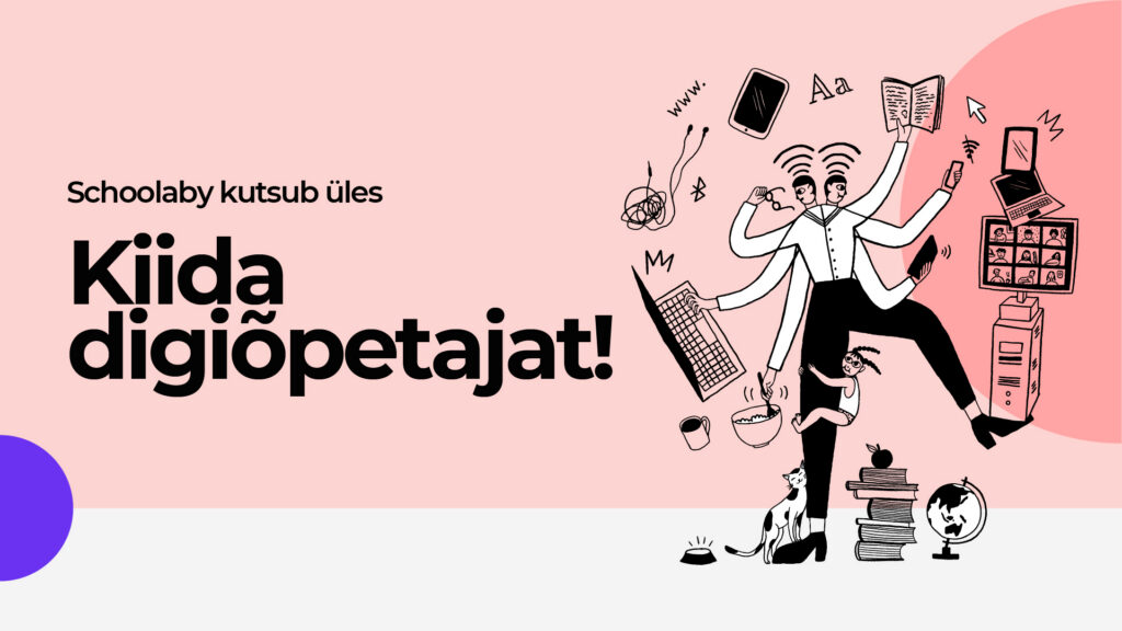 Schoolaby üleskutse: kiida digiõpetajat!