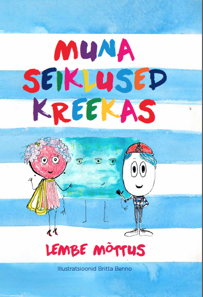 Raamat: Lembe Mõttus „Muna seiklused Kreekas“