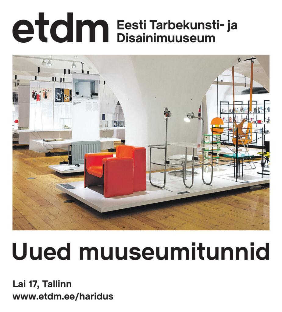 Vastutustundlikust disainist moehulluseni – ETDM-i uued muuseumitunnid panevad meid ümbritsevaid asju uue pilguga vaatama