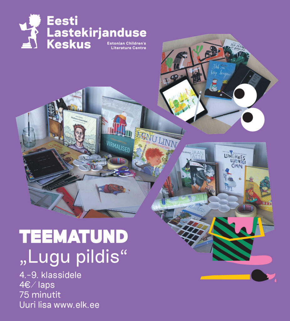 Lastekirjanduse keskuse teematundides saab astuda kirjanike ja raamatukunstnike jälgedes