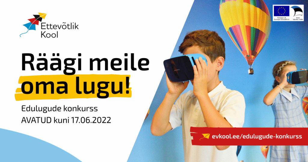 Ettevõtliku Kooli edulugude konkurss „Õppimine on põnev!“ 2022