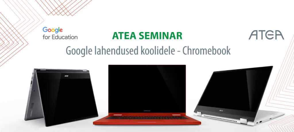 Google Chromebook – abivahend koolitundide nutikamaks muutmiseks