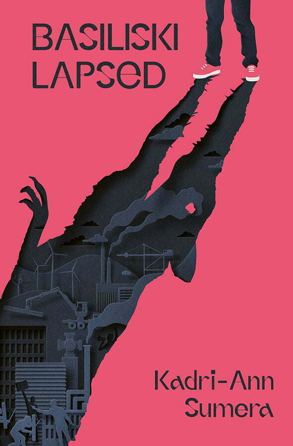 Tallinna Keskraamatukogu kuu raamat: Kadri-Ann Sumera „Basiliski lapsed“ (2022)